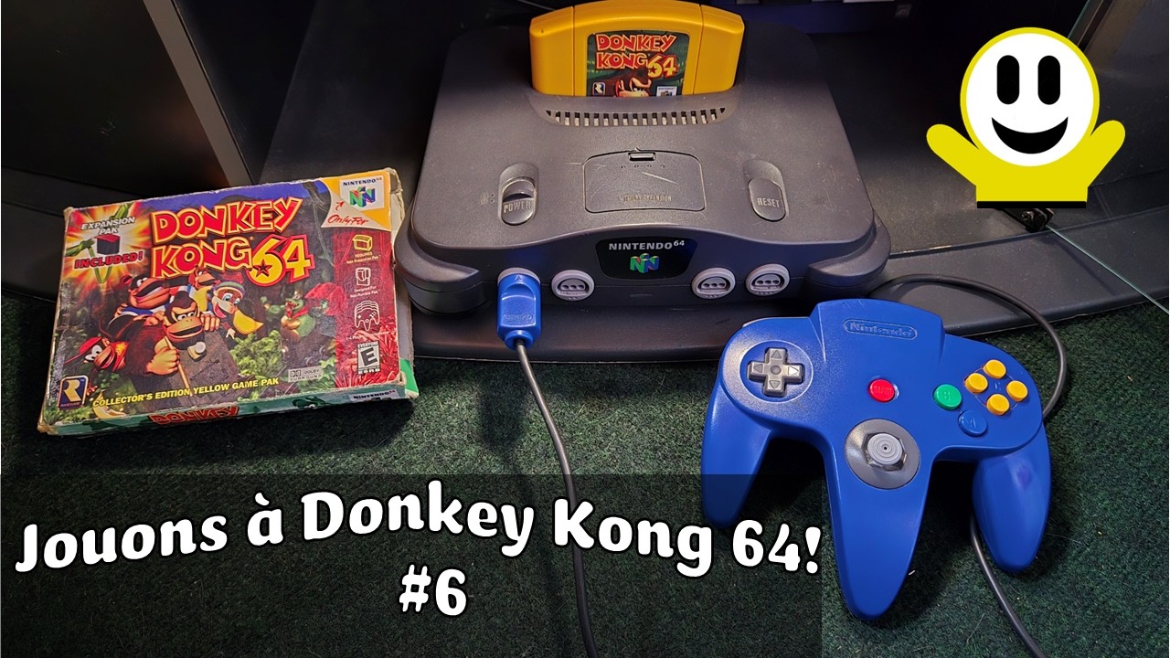 Donkey Kong 64 (6) : Début de Gloomy Galleon!