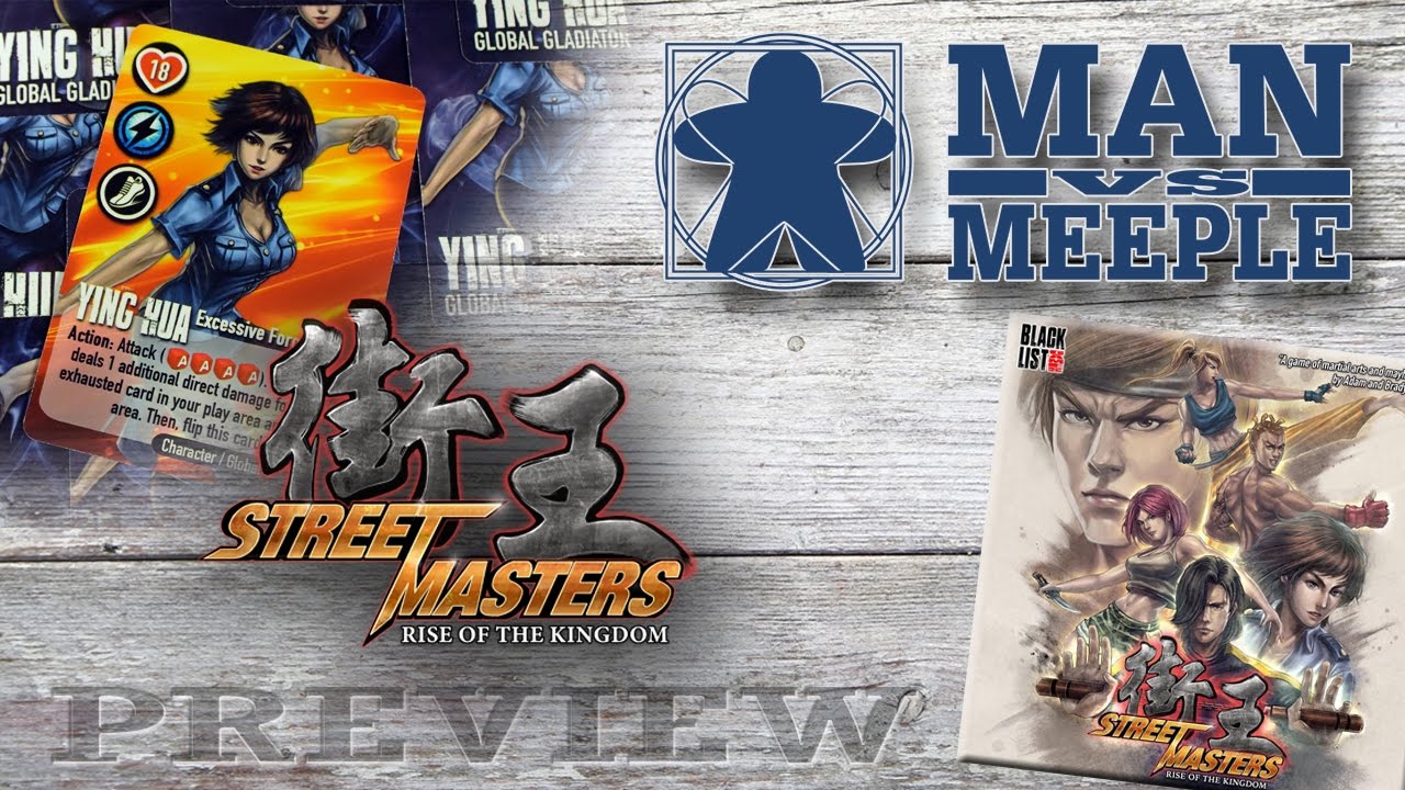 Street Masters: Rise of the Kingdom (Black List Games) Preview by Man Vs Meeple