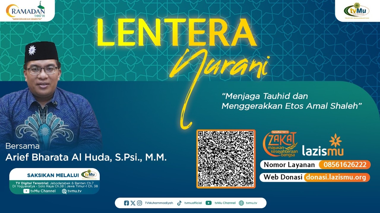 MENJAGA TAUHID DAN MENGGERAKKAN ETOS AMAL SALEH  || LENTERA NURANI