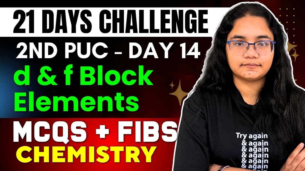 2nd PUC Chemistry d and f block Elements MCQs & FIBs | 21 Days Challenge – Day 13