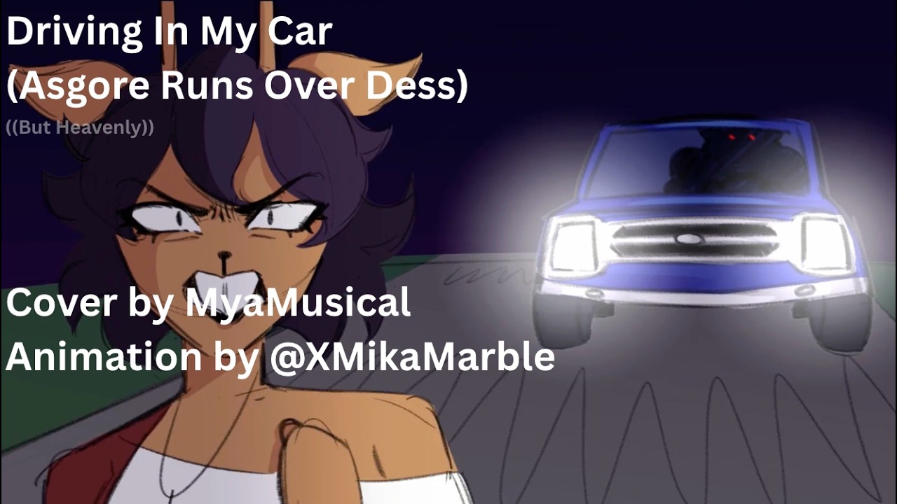 Driving In My Car (Asgore Runs Over Dess), but Heavenly. Full version + Animation by @xmikamarble