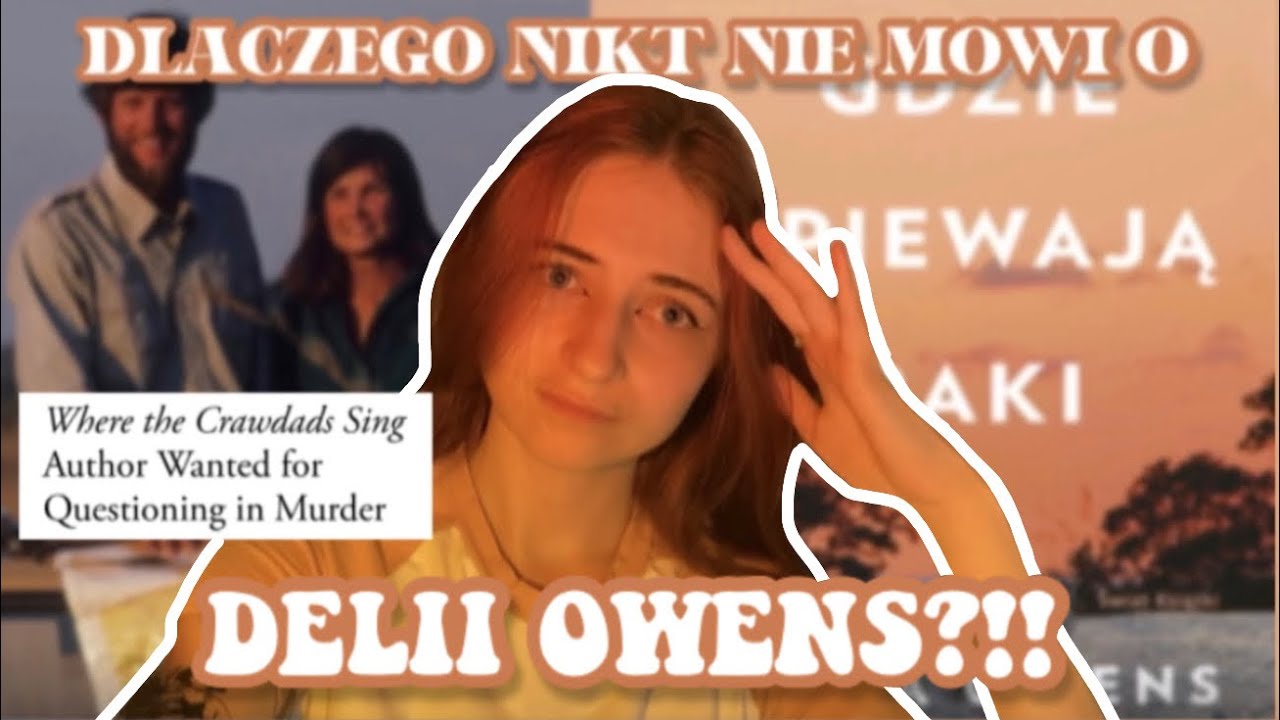 DELIA OWENS - dlaczego nikt o tym nie mówi?!!