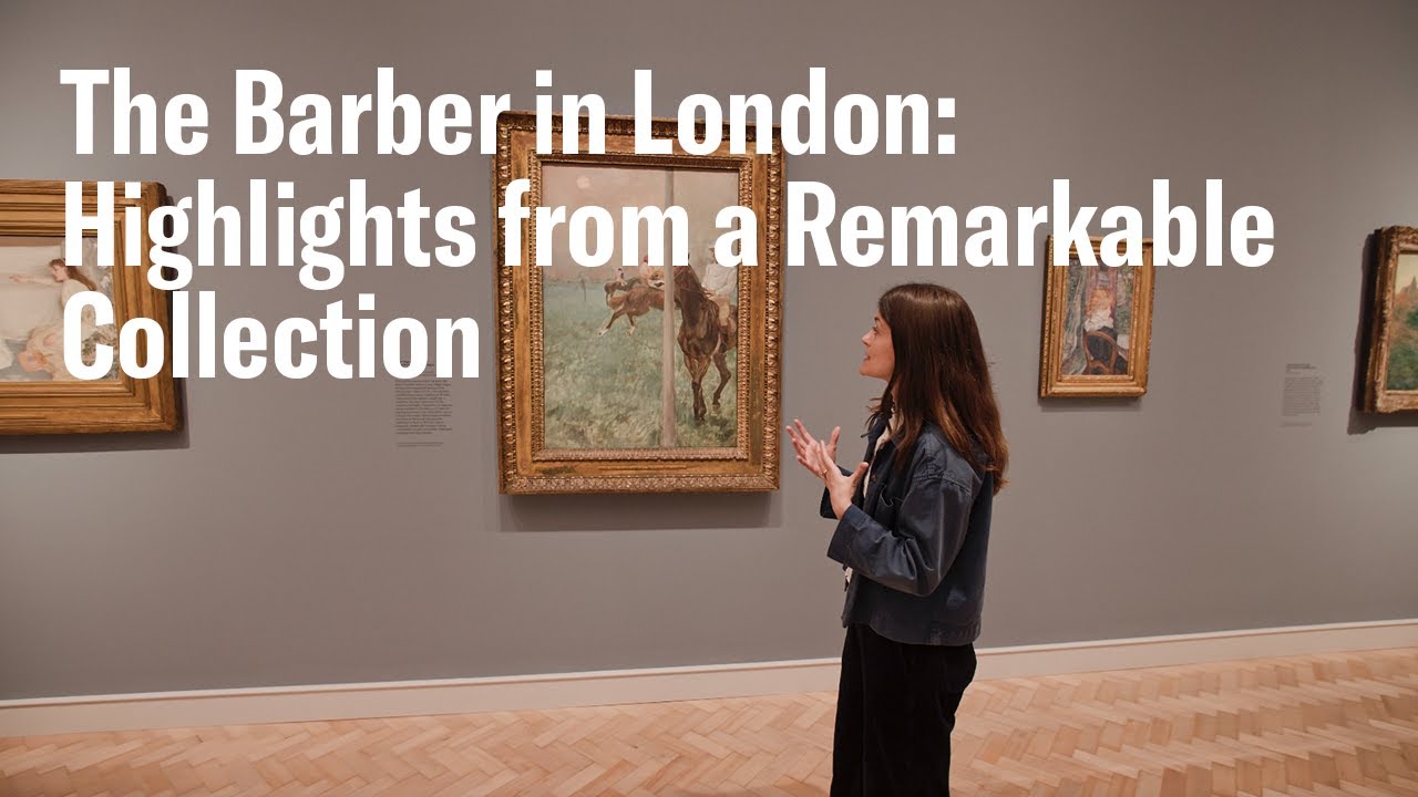 Explore The Barber in London: Highlights from a Remarkable Collection | The Courtauld Gallery
