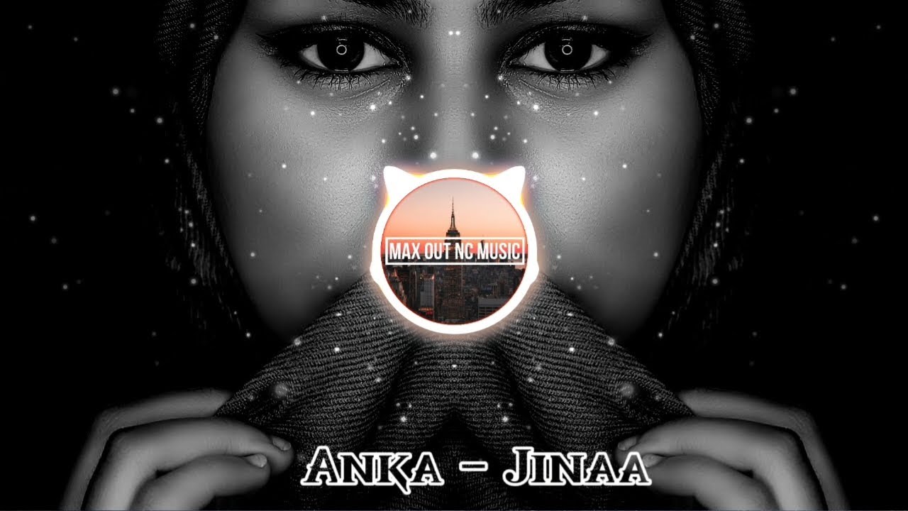 Anka - JINAA (Best Arabic Music)