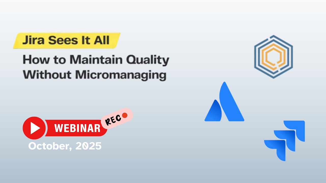 Quality in Jira Without Micromanaging! (02.10.2025)