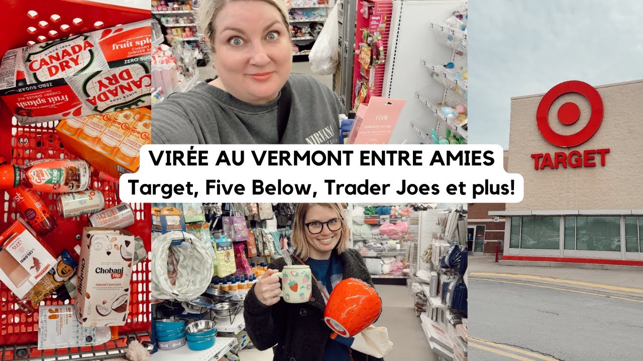 VIRÉE SHOPPING AU VERMONT ENTRE AMIES - Target, Five Below, Trader Joe's - Vlog - Eve Martel