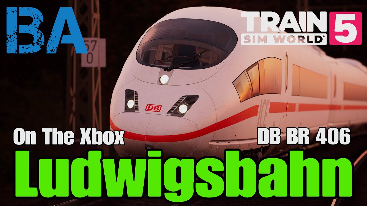 Ludwigsbahn On The Xbox Series X! - DB BR 406 ICE 3M - Train Sim World 5