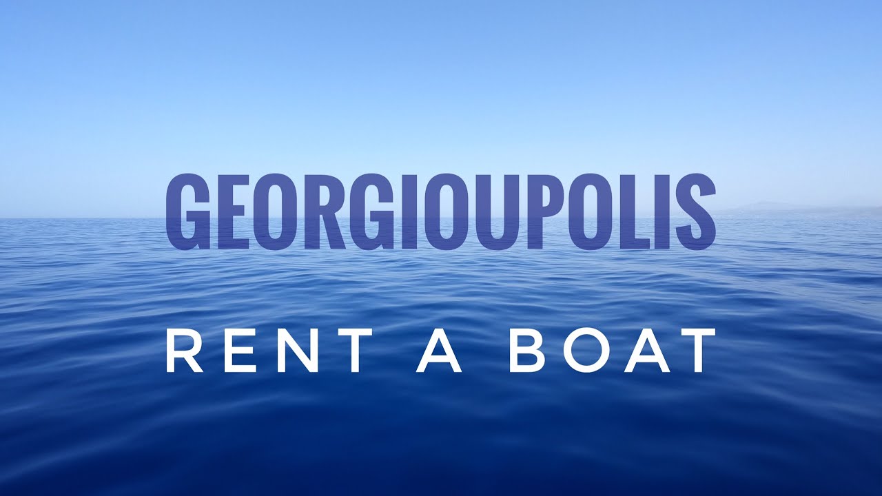 GEORGIOUPOLIS Rent a Boat