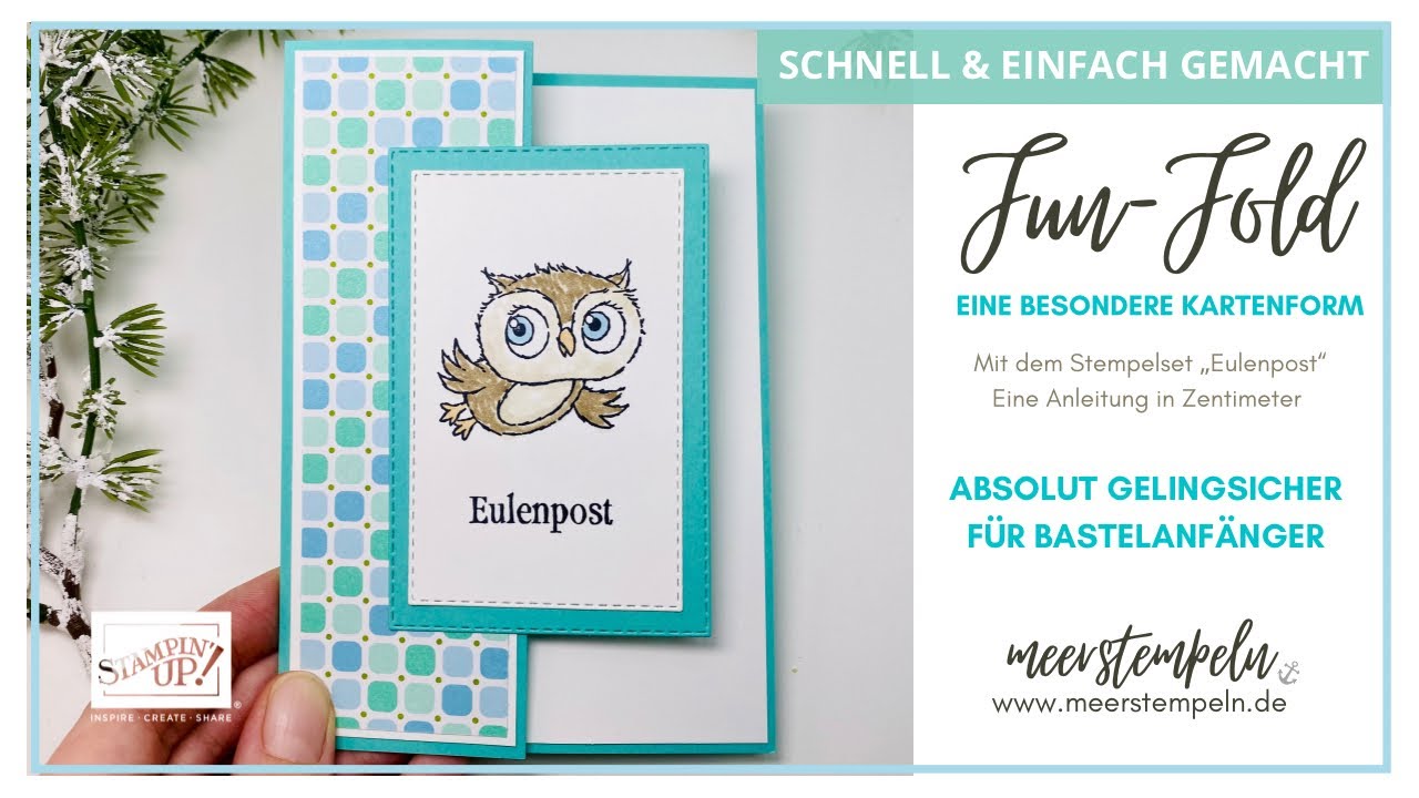 ⚓️ Fun Fold Karte | Eine besondere Kartenform | Mit Anleitung und der Eulenpost von Stampin&lsquo;Up!