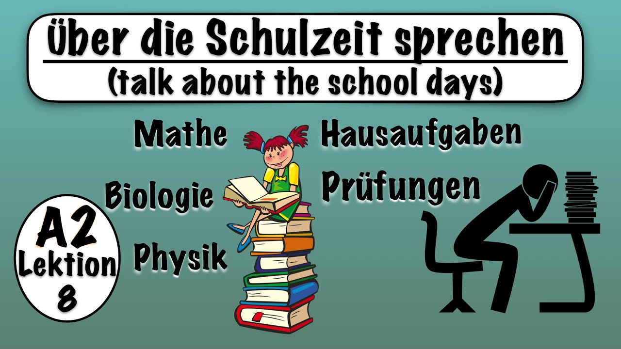A2- Lektion 8 | Sprechen A2 | Schulzeit | Wortschatz, Fragen & Antworten | Learn German phrases