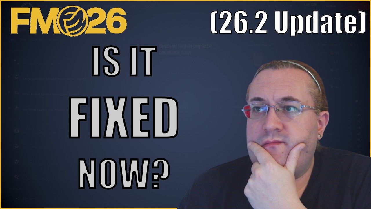 Обновление FM26 26.2 уже доступно! Стоит ли его покупать сейчас?