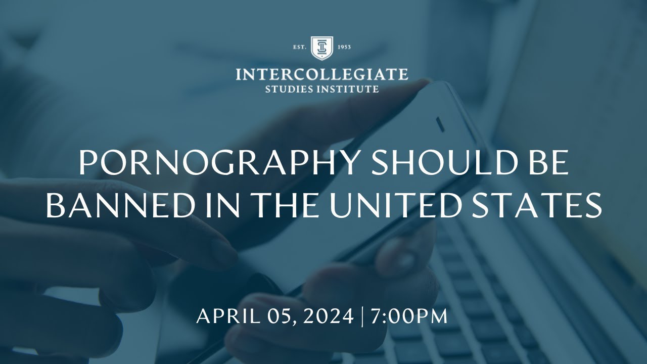 A Debate: Should The United States Ban Pornography?