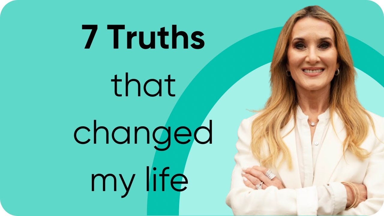 7 Life-Changing Truths I Wish I Knew Sooner