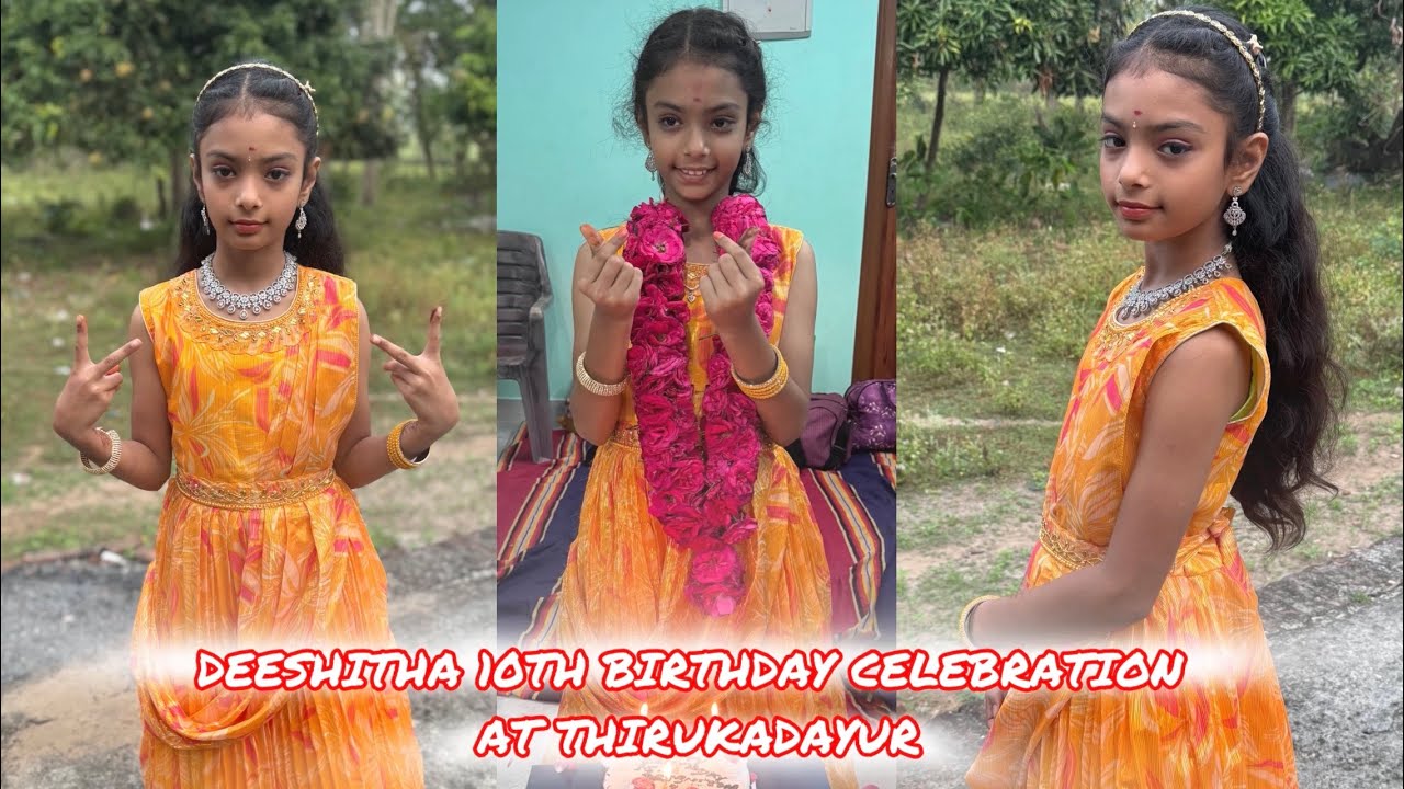 Deeshitha 10th Birthday celebration at Thirukadayur ❤️