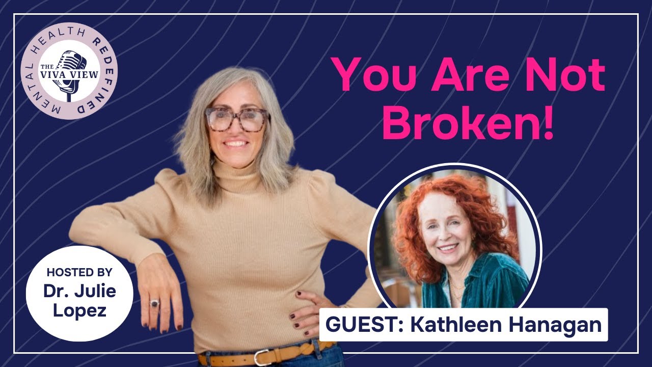 EP 1: Redefining Mental Health with Kathleen Hanagan
