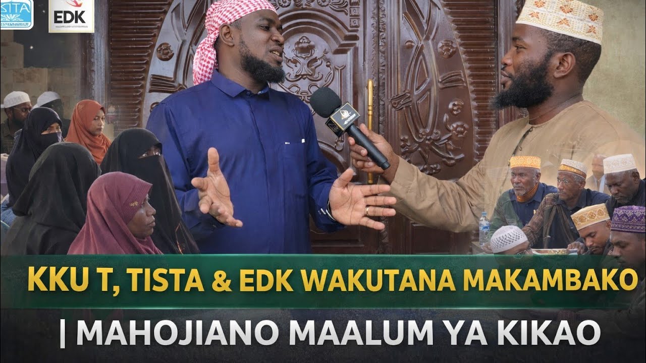 KKU T, TISelijsjTA & EDK Wakutana Makambako | Mahojiano Maalum ya Kikao@masjidtaqwatvmakambako 