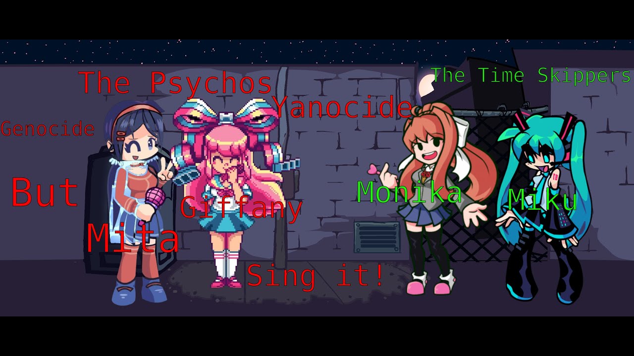 FNF Yanocide! (Genocide revival, but Giffany & Mita VS Monika & Miku sing it!)