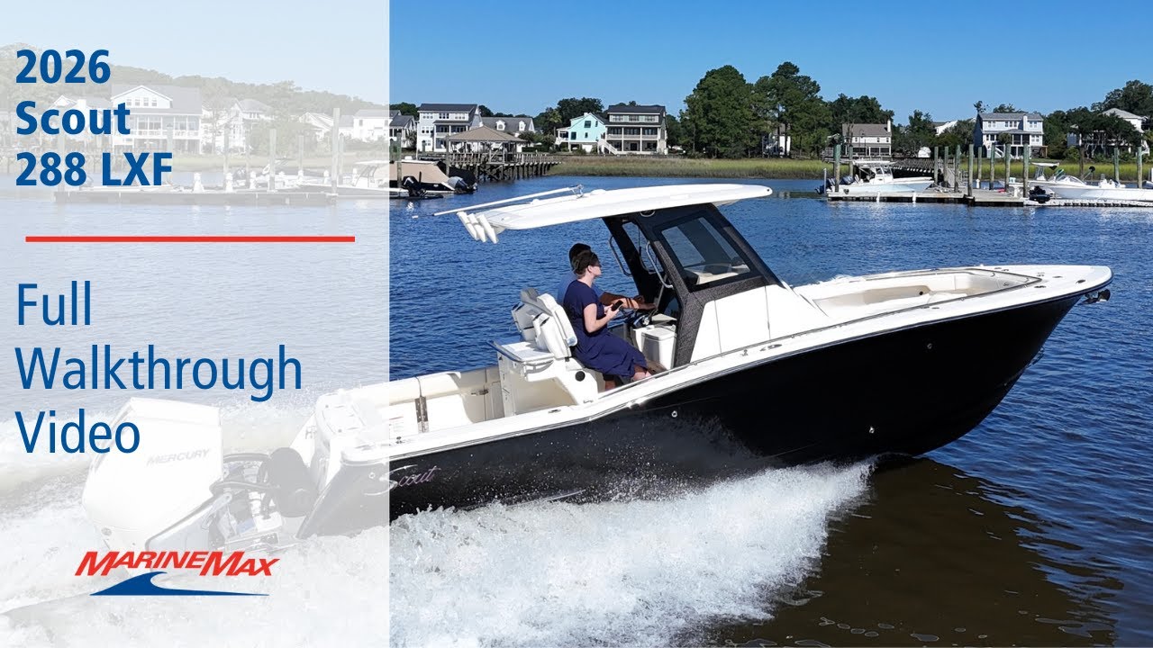 2026 Scout 288 LXF I Available at MarineMax Charleston