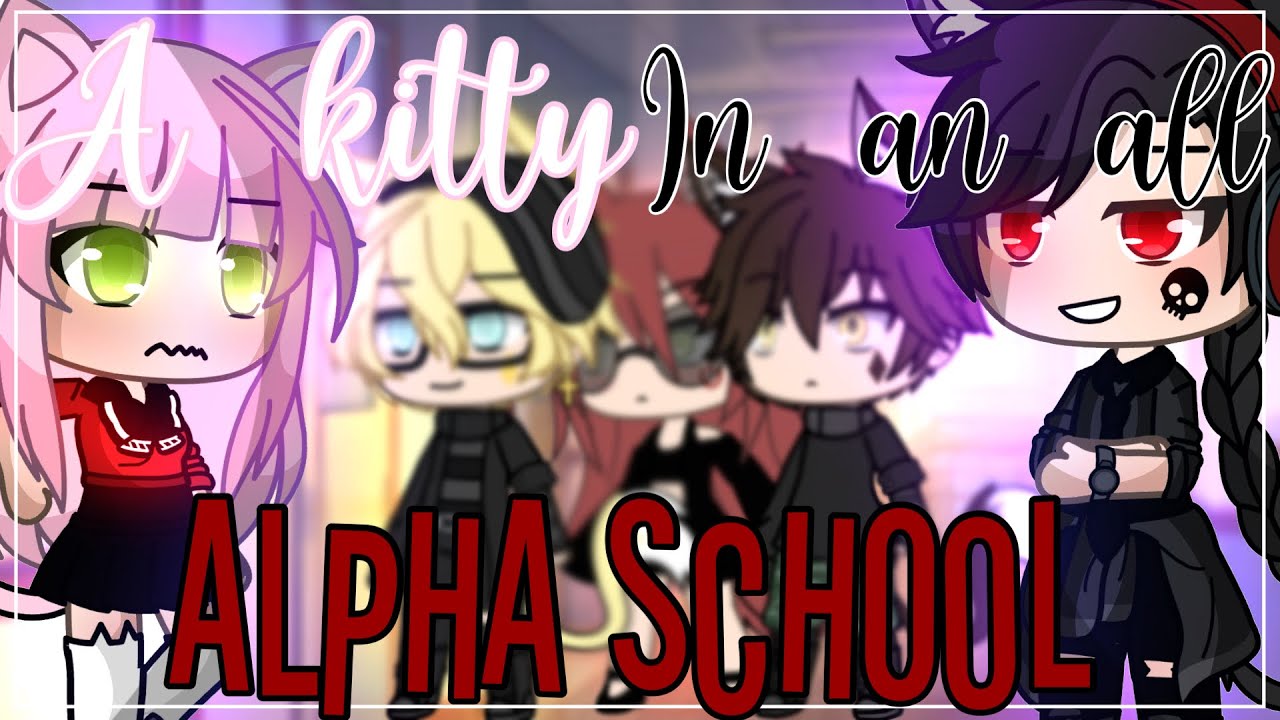 A kitty in an all alpha school || GLMM || GachaLife MiniMovie ||