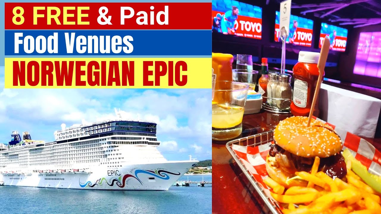 Norwegian Epic Dining (Complimentary and Specialty)
