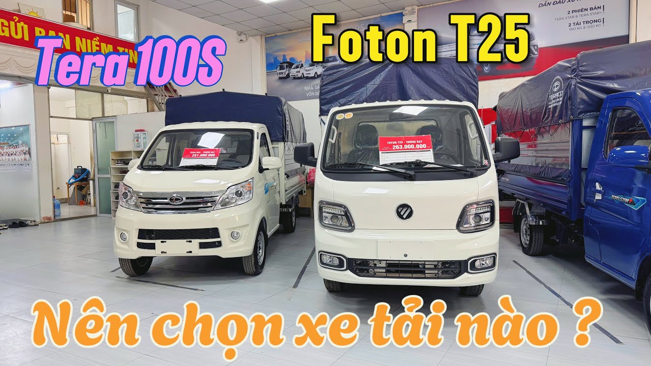 Hai thương hiệu xe tải Tốt và bền nhất trong phân khúc tải dưới 1 tấn Tera 100S và Foton T25
