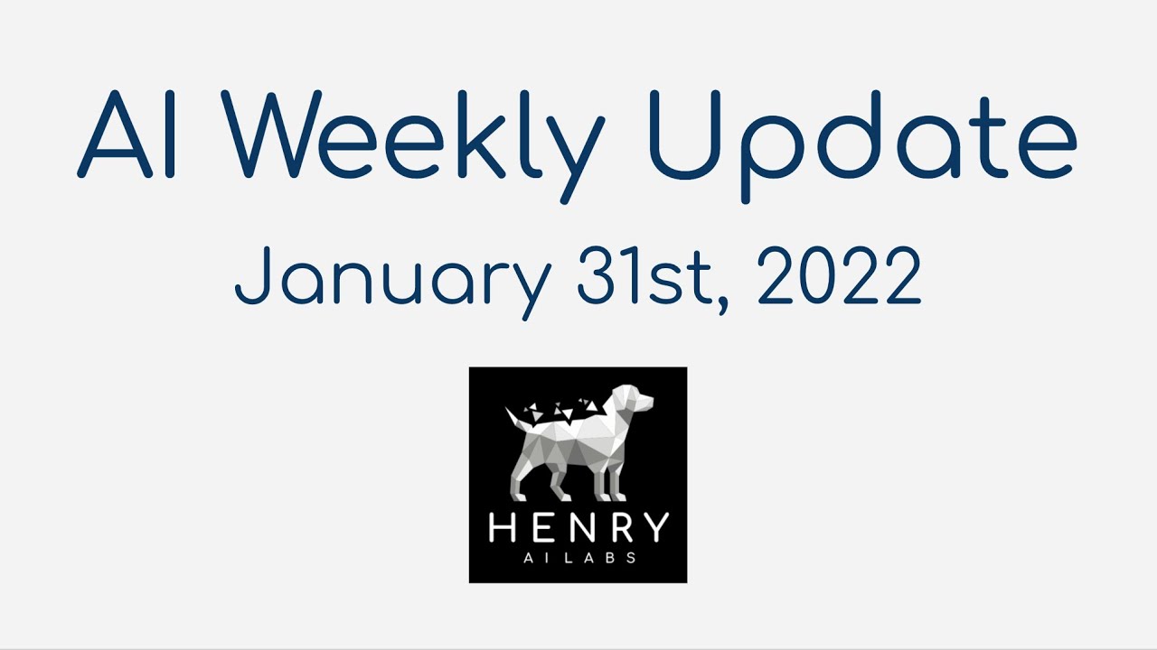 AI Weekly Update - February 7th, 2022