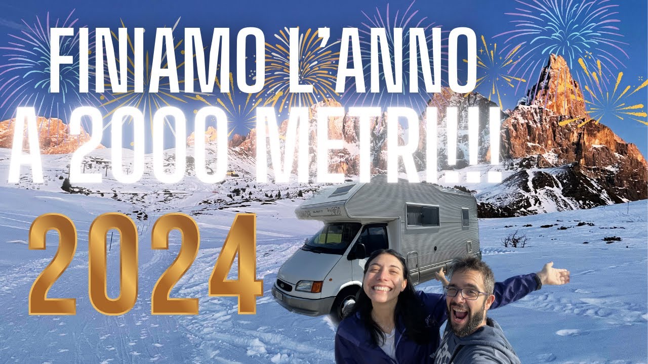 💜 FINIAMO L'ANNO IN QUOTA CON IL CAMPER!!!! 💚
