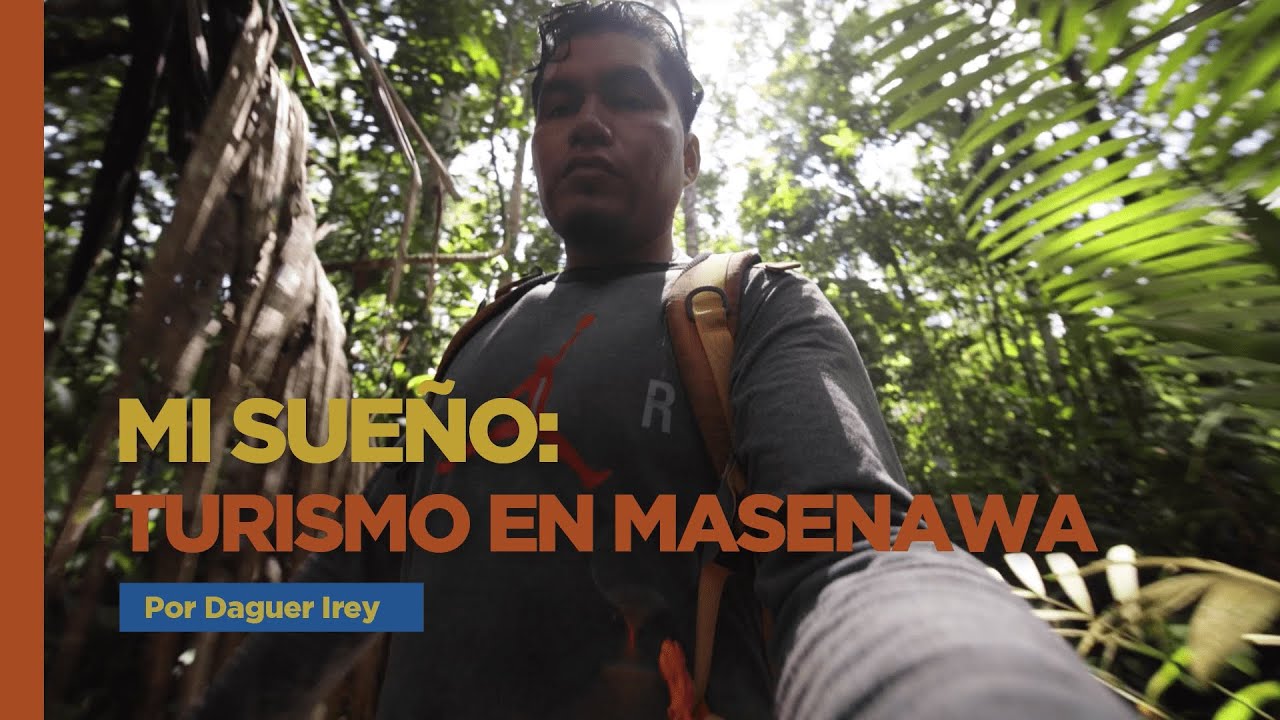 Mi sueño: Turismo en Masenawa