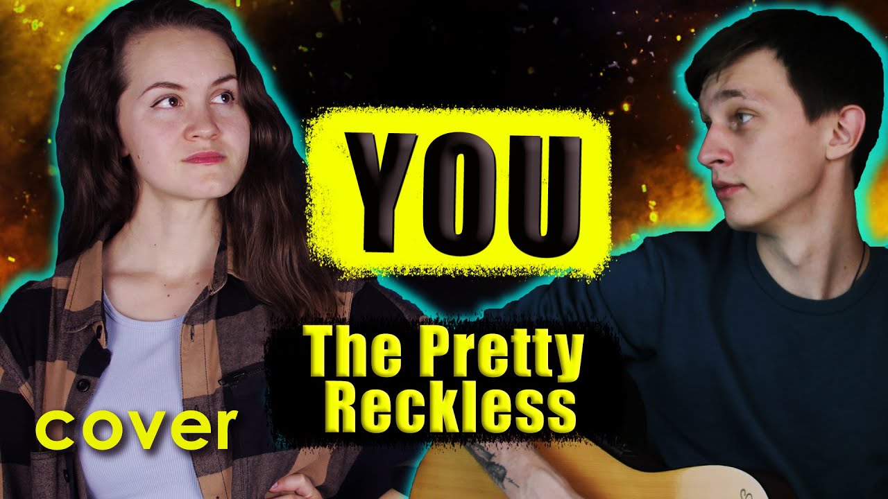 The Pretty Reckless - You (Кавер со стрима)