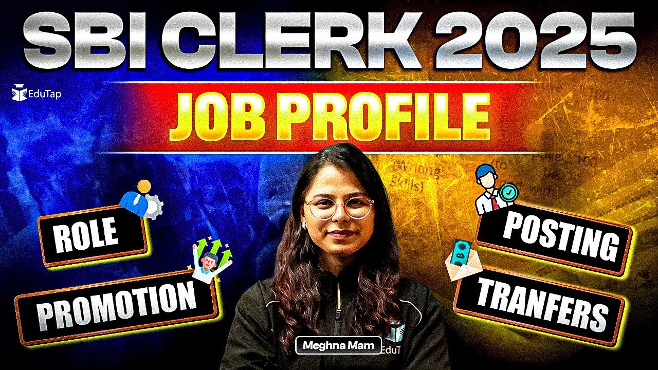 SBI Clerk Job Profile 2025 | SBI Clerk Promotion & Posting, Transfer Policy | SBI Junior Associate