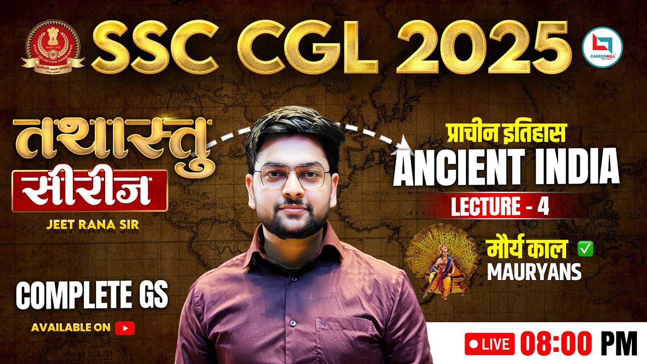 SSC CGL 2025 | Ancient History | Mauryan Empire History | Crack SSC CGL 2025 by Jeet Rana Sir
