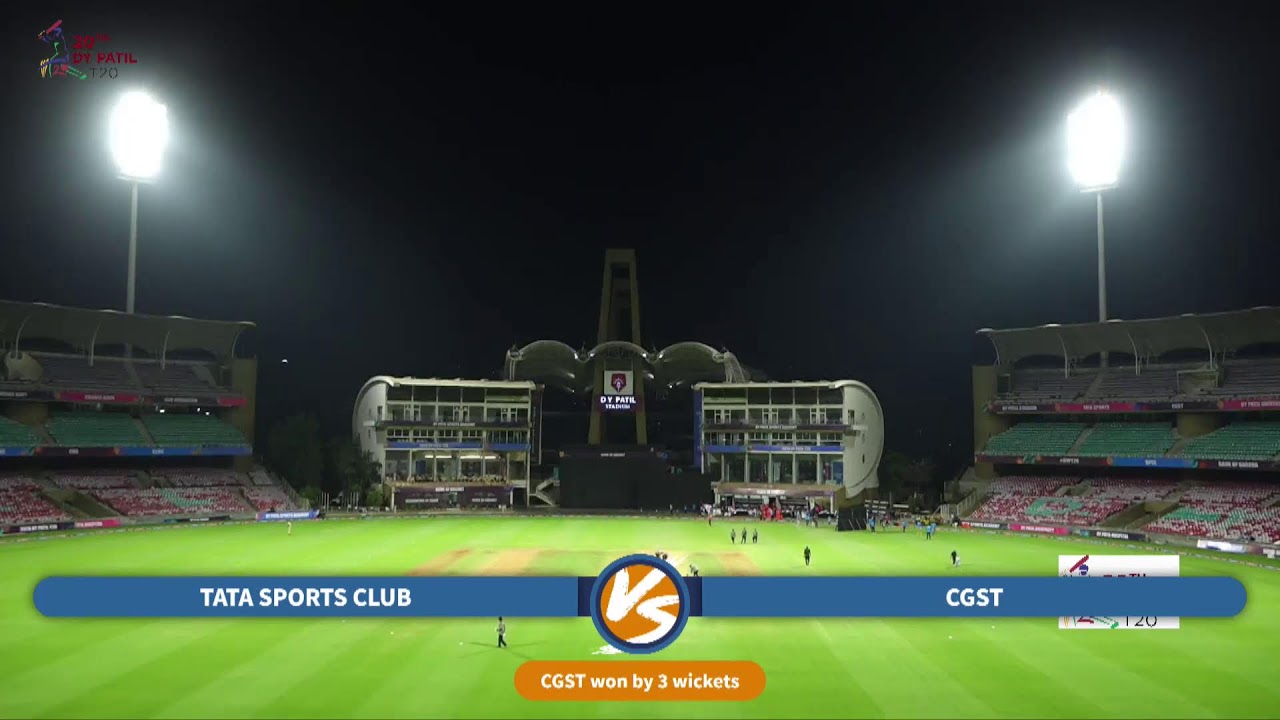 TATA SPORTS VS CGST ||  20TH D Y PATIL T20 CUP 2026 ||