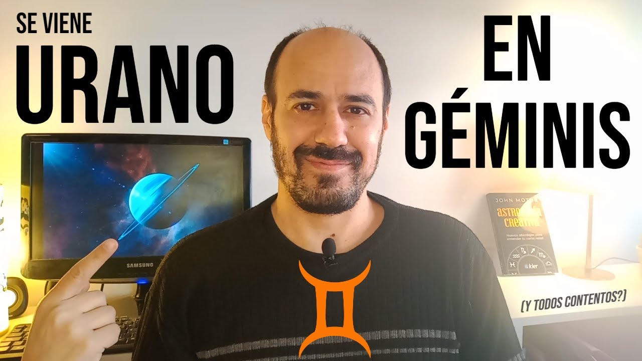 Se viene Urano en Géminis (y todos contentos?)