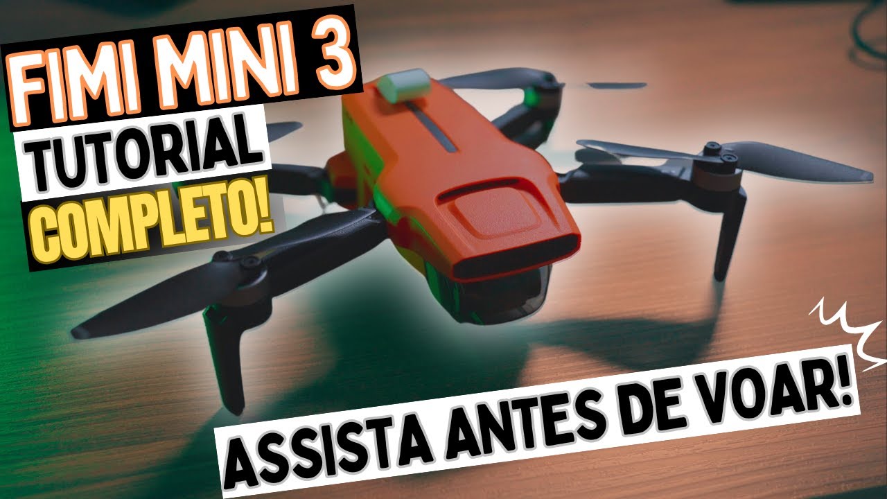FIMI MINI 3 - DRONE NOVO? TUTORIAL COMPLETO! ASSISTA ANTES DE VOAR! #drone #fimimini3
