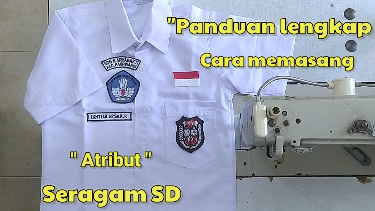 Cara memasang Atribut atau Bet seragam SD || Panduan lengkap memasang Atribut sekolah