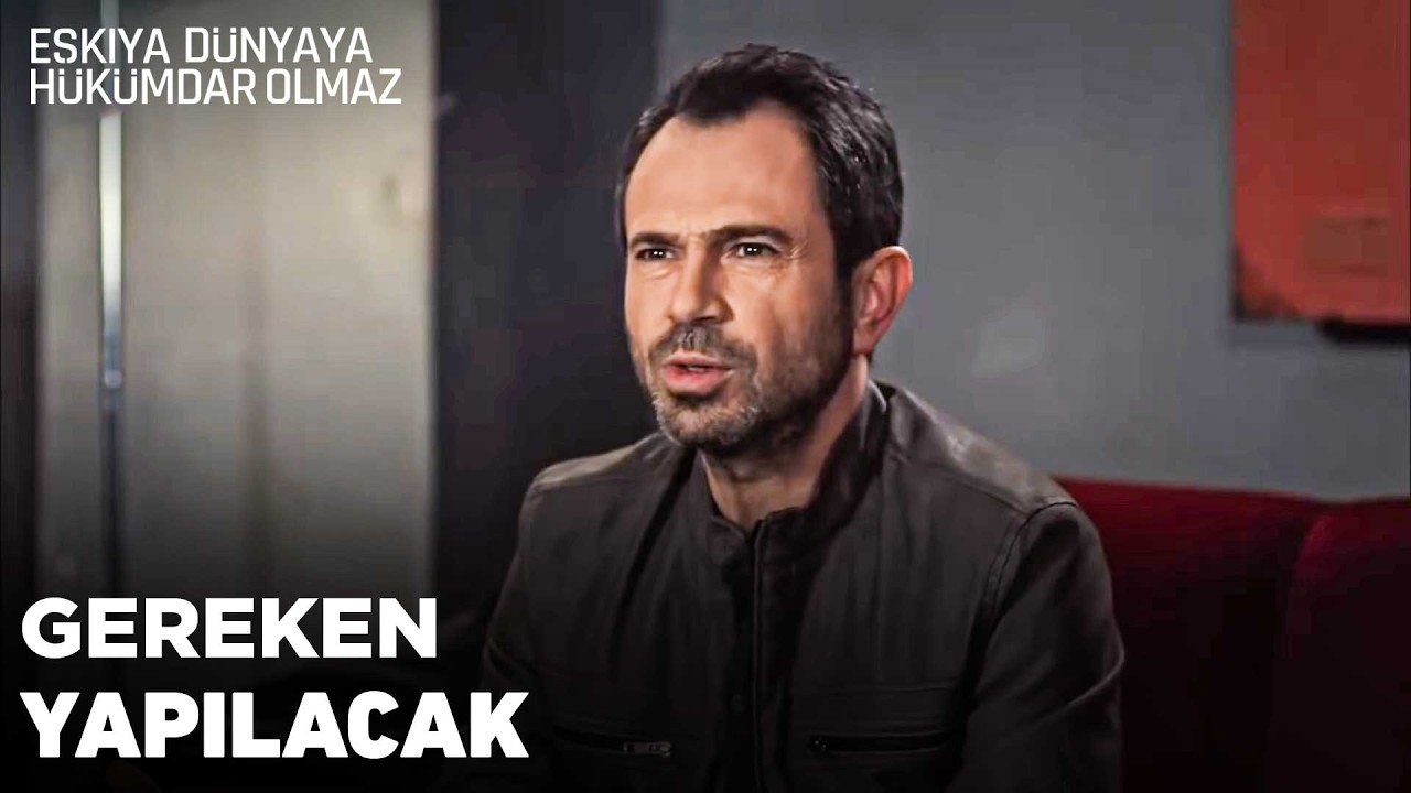 Benim dostum yaşar düşmanım ölür! - Eşkıya Dünyaya Hükümdar Olmaz 84. Bölüm