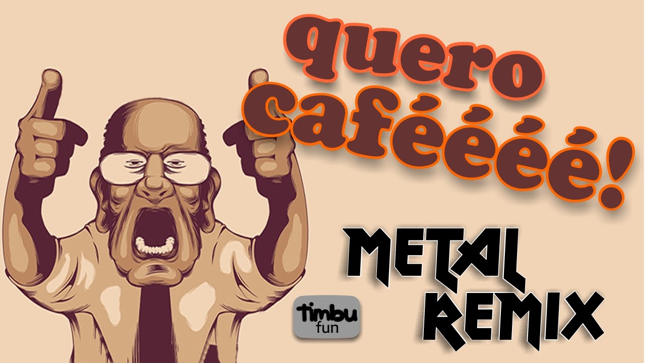 Quero Café (Remix) - By Timbu Fun