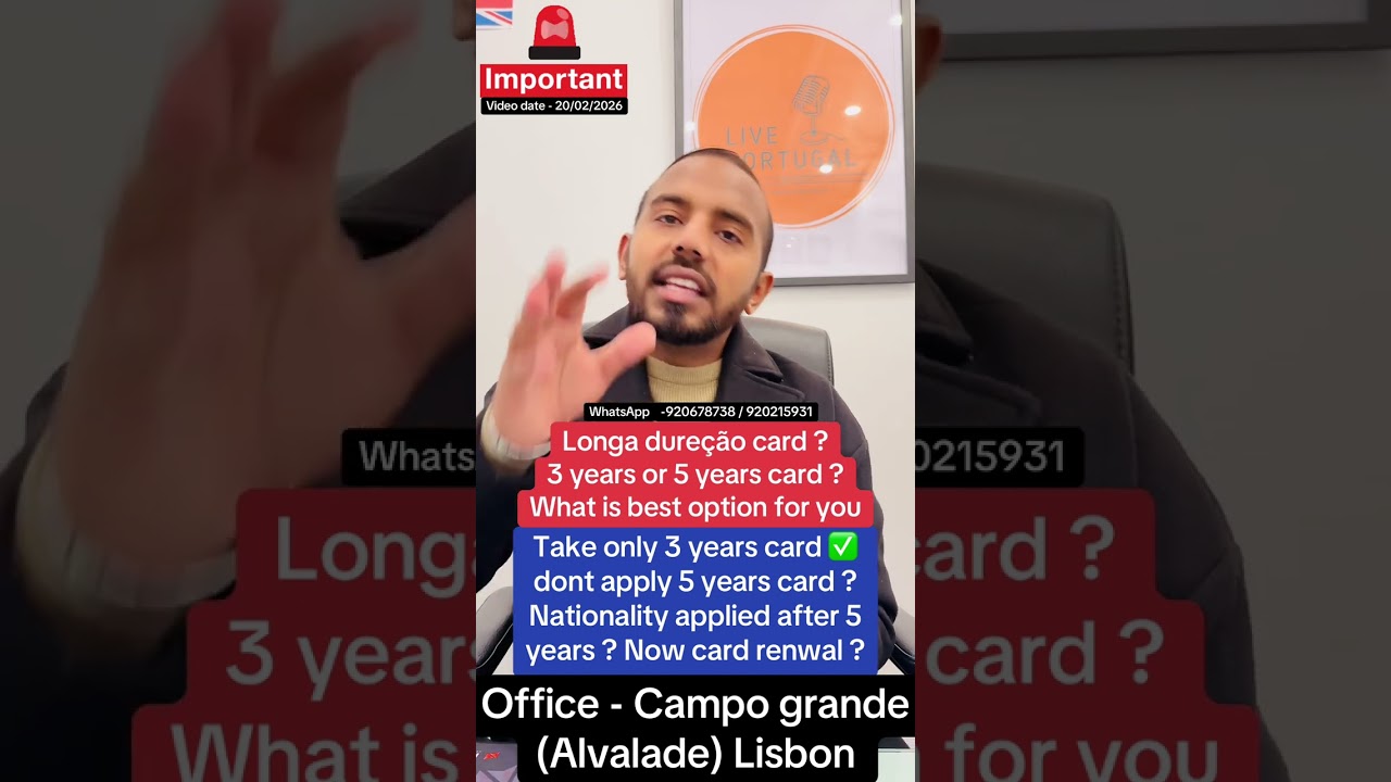 Longa dureção card ? 3 years or 5 years card ? ®Live Portugal By Harry | Advocate Harry | Portugal