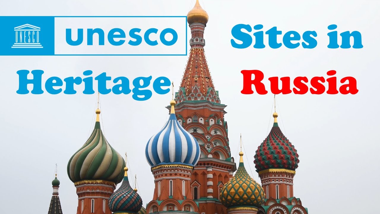 UNESCO World Heritage Sites in Russia 🌍: Natural & Cultural Wonders