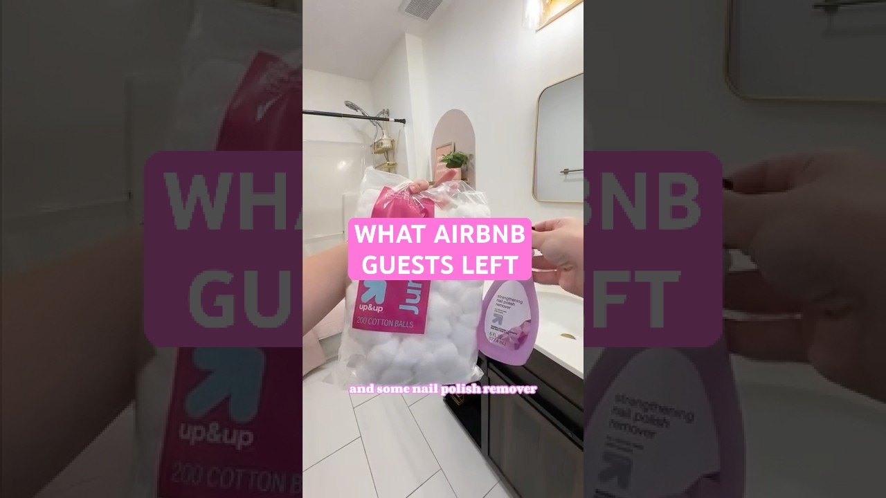 What My Airbnb Guests Left after 15 Day Stay