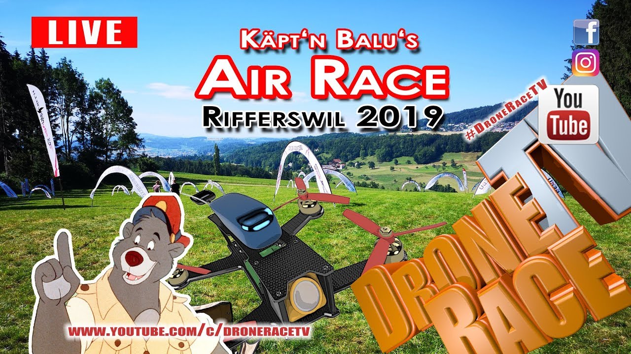 FPV Drone Racing: LIVE: K&auml;pt'n BALU Race Schweiz #DroneRaceTV