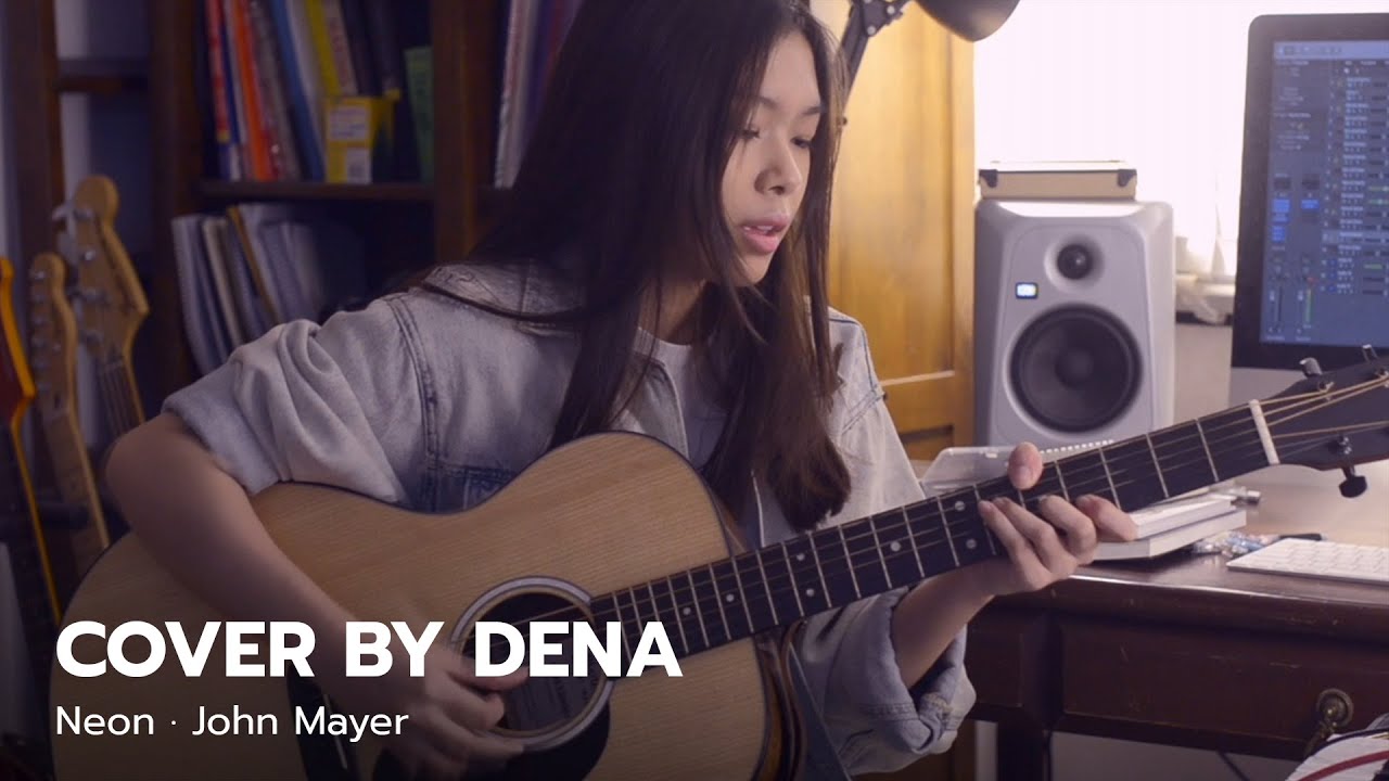 Neon - John Mayer | Cover by Dena