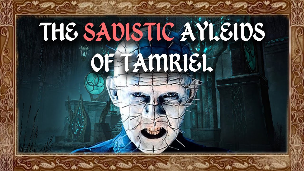 The Sadistic Ayleids of Tamriel