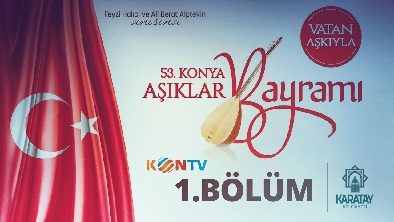 VATAN AŞKIYLA - 53 AŞIKLAR BAYRAMI - BÖLÜM 1 - 25 EKİM 2019