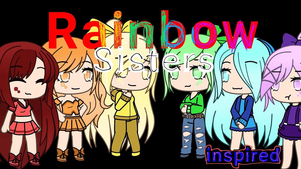 Rainbow Sisters //Gacha Life//GLMM//(Inspired)