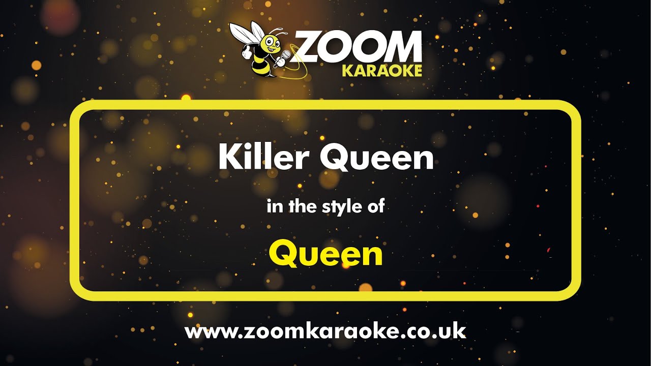 Queen - Killer Queen - Karaoke Version from Zoom Karaoke