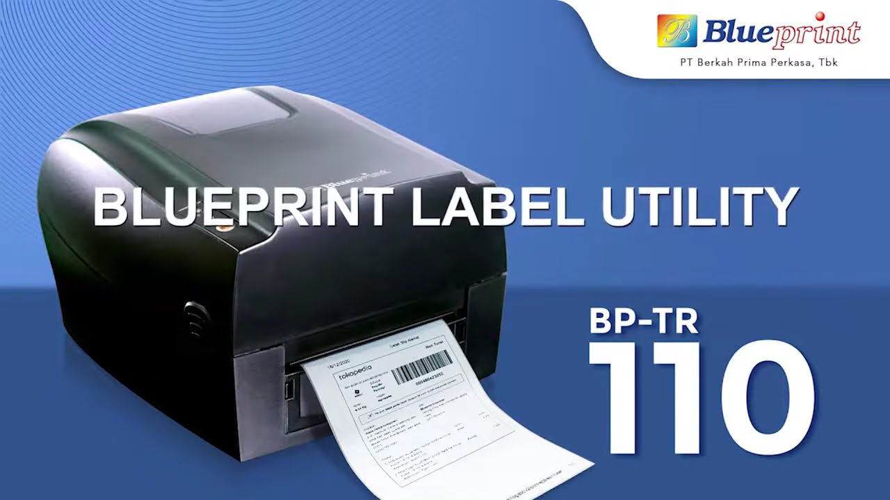 Printer Label - Blueprint Label Utility Tool untuk Printer BP-TR110