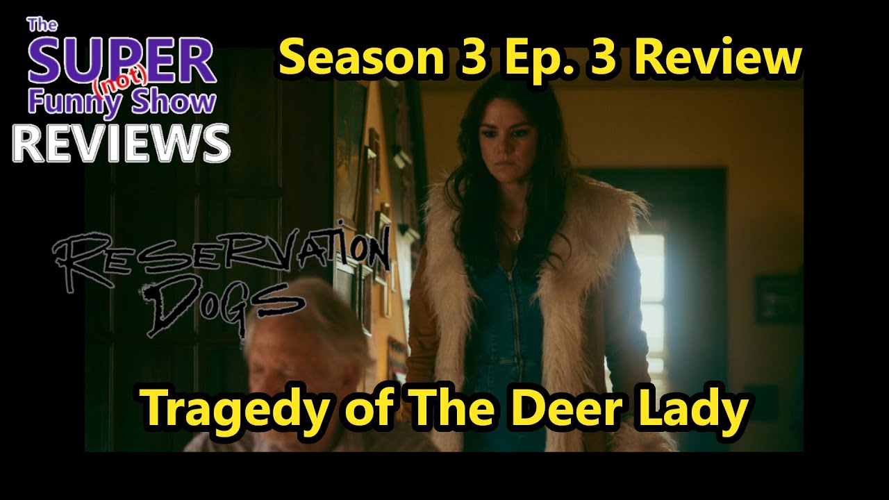 Reservation Dogs Season 3 Episode 3 Review