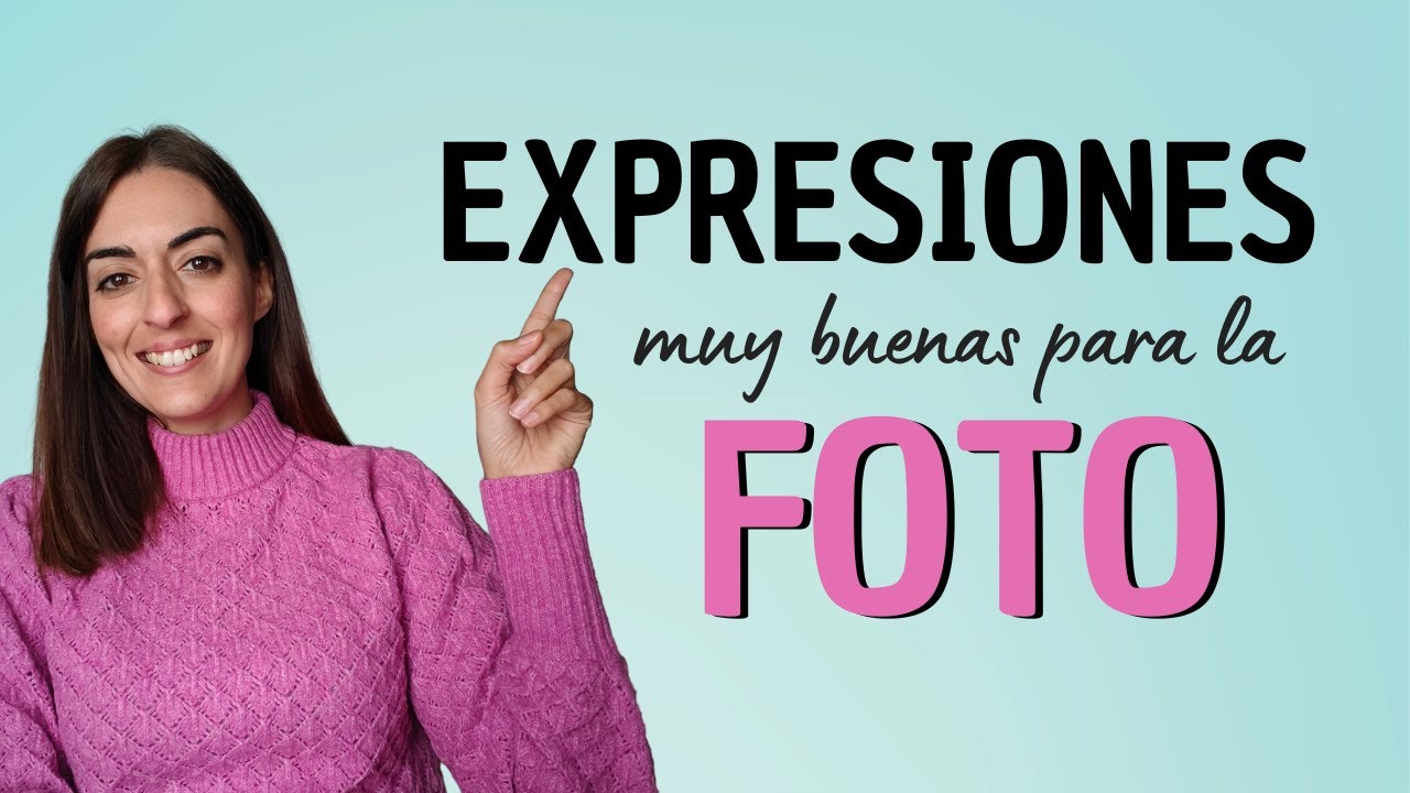 5 EXPRESIONES para hablar de la FOTO | DELE B2