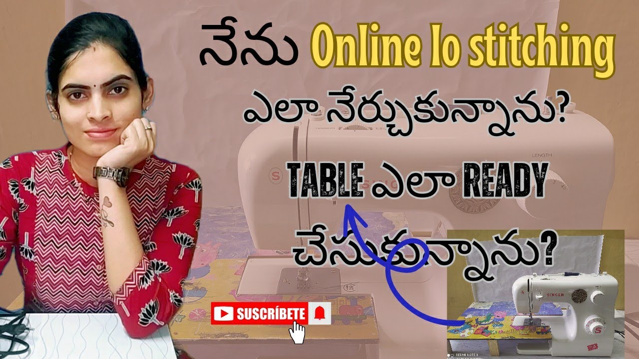ఇంట్లో కూర్చోని కుదిరినా time లో stitching నేర్చుకోవచ్చు 🤗 electronics  machine table ఇలా ready చేసా